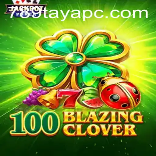 100BlazingClover: An In-Depth Look at the Exciting New Game