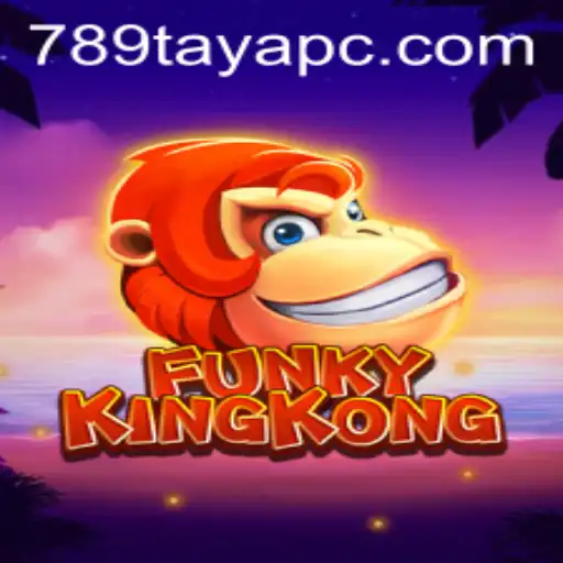 Explore the Exciting World of FunkyKingKong: Unleash the Fun with 789TAYA